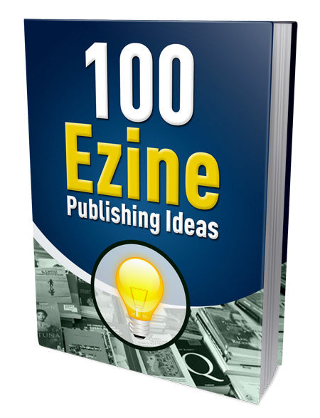 100 Ezine Publishing Ideas eBook