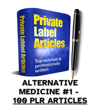 Alternative Medicine #1 PLR Article Pack - 100 PLR Articles