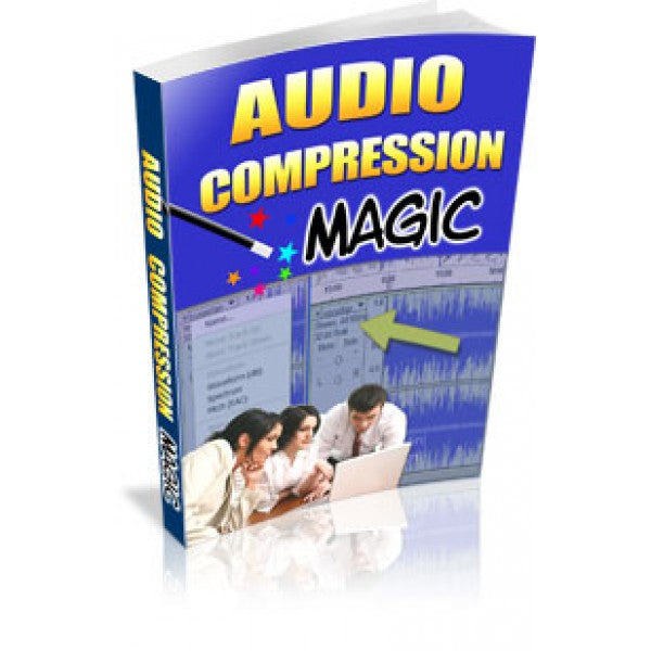 Audio Compression Magic eBook