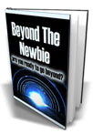 Beyond The Newbie eBook
