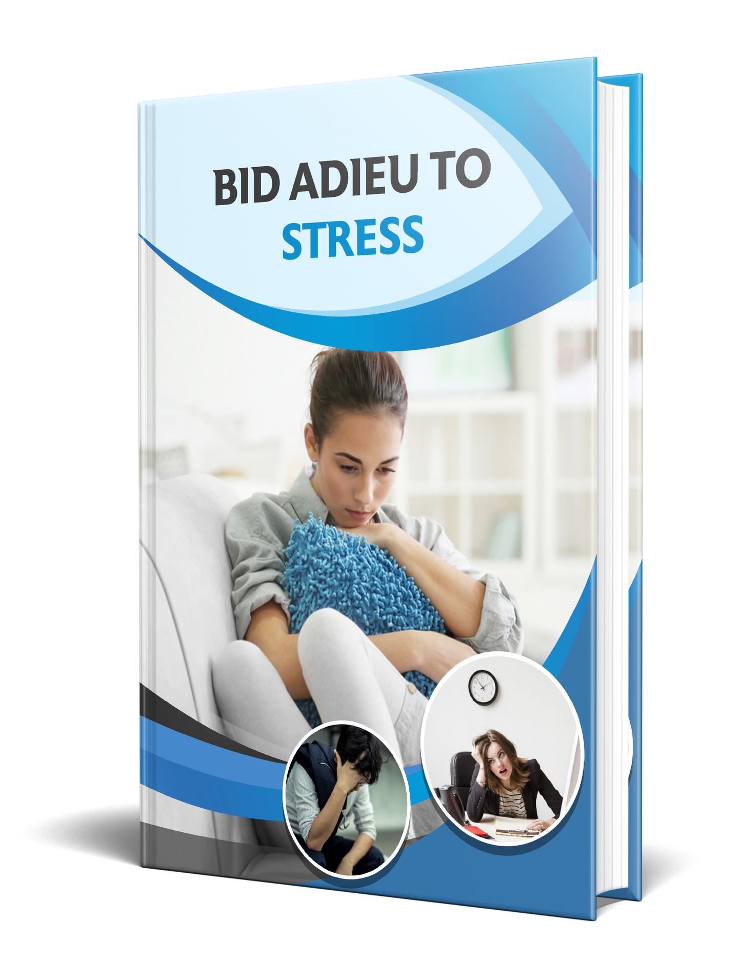 Bid Adieu To Stress eBook