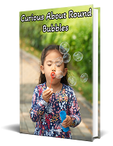 Curious About Round Bubbles eBook