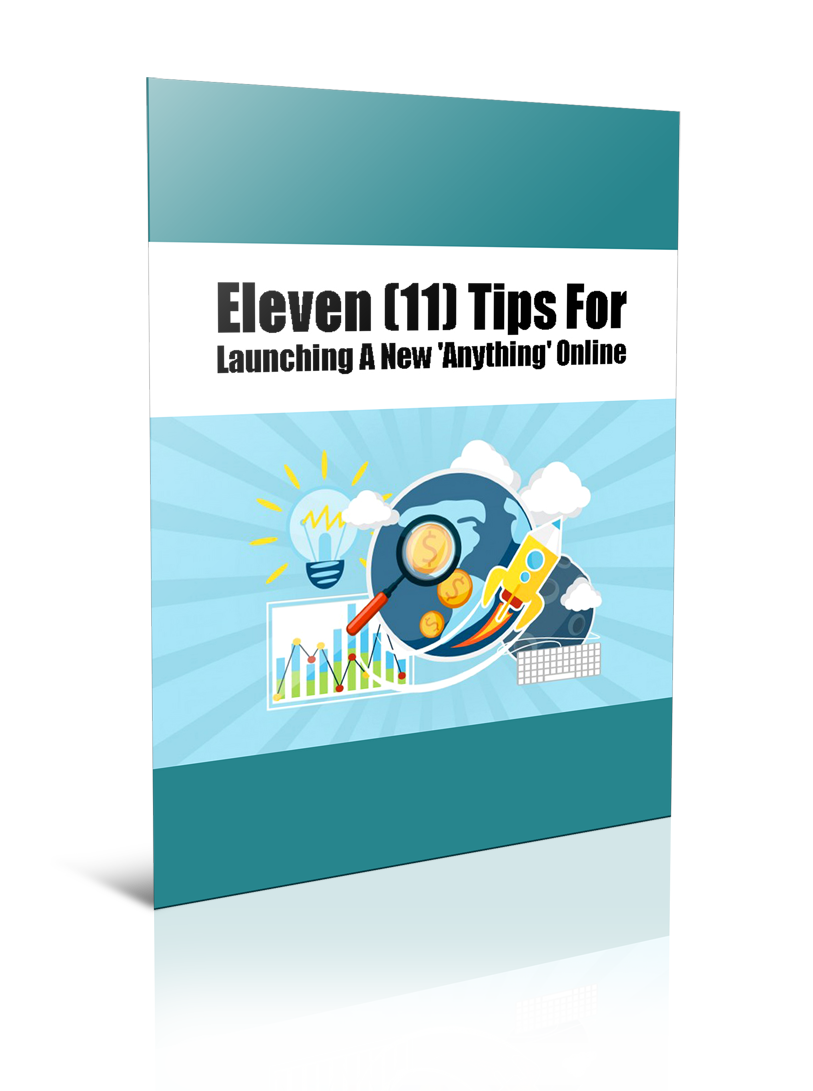 Eleven Tips For Launching A New Anything Online eBook