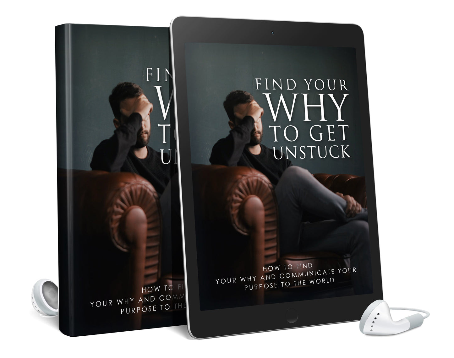 Find Your Why To Get Unstuck eBook