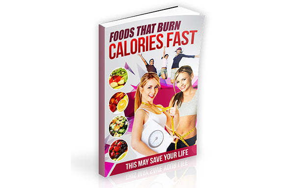 Foods That Burn Calories Fast eBook