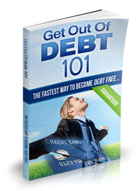 Get Out Of Debt 101 Plus Audio eBook