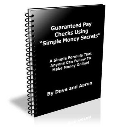 Guaranteed Pay Checks Using Simple Money Secrets eBook