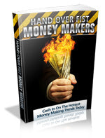 Hand Over Fist Money Makers eBook