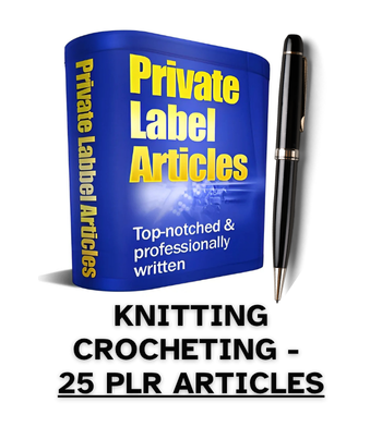 Handywork Knitting Crocheting PLR Article Pack - 25 PLR Articles