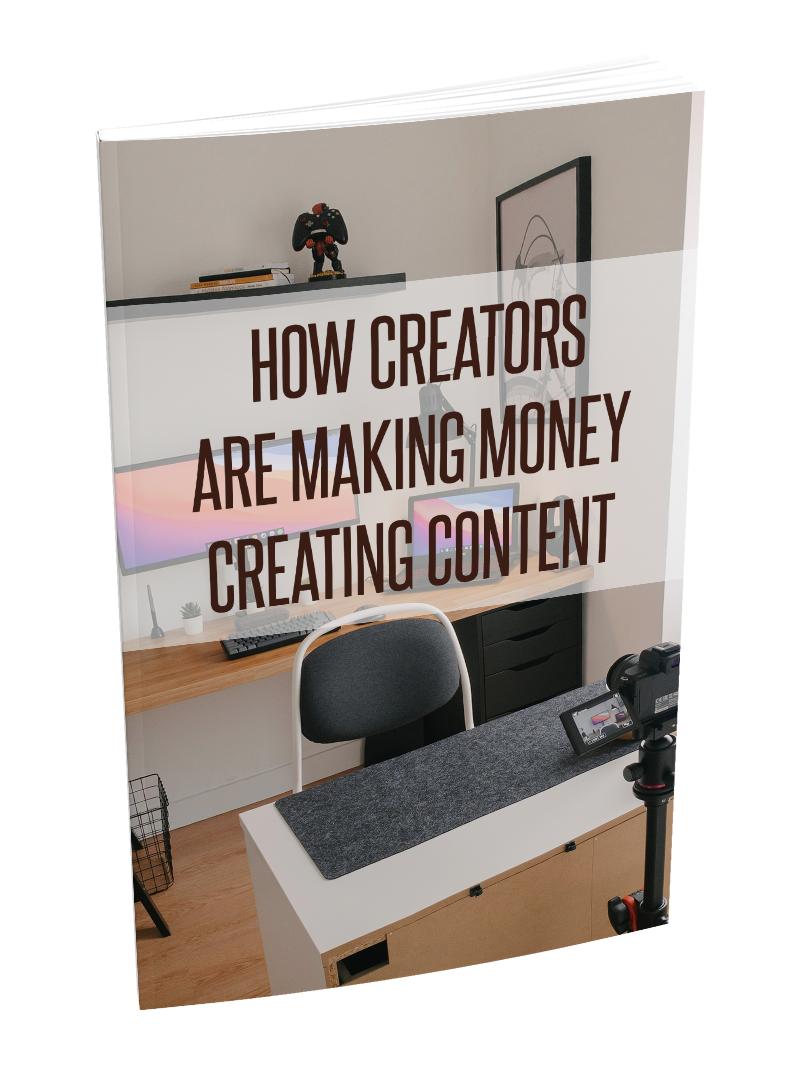How Creators Are Making Money Creating Content eBook