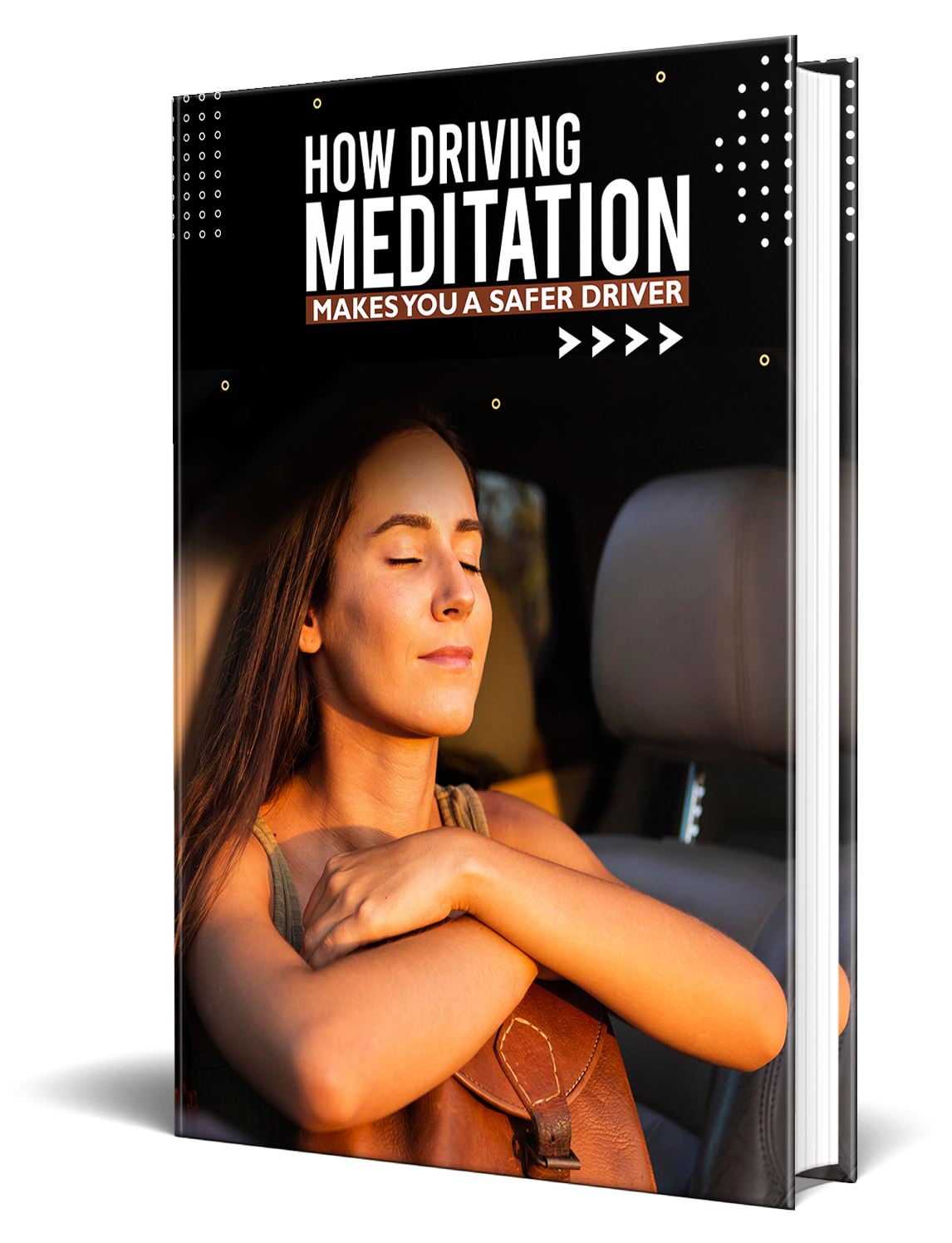How Driving Meditation Makes You a Safer Driver eBook