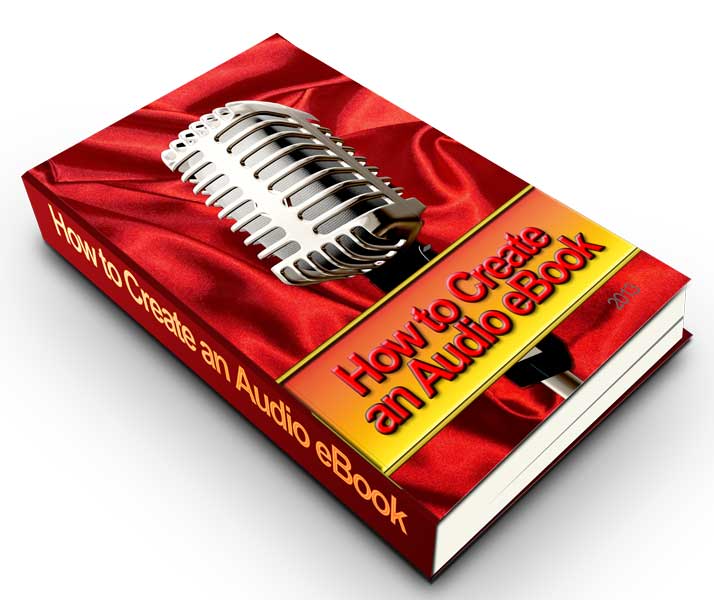 How To Create An Audio Book eBook
