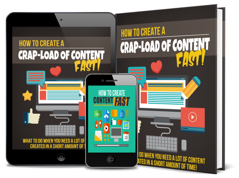How To Create a Crap Load Of Content Fast eBook