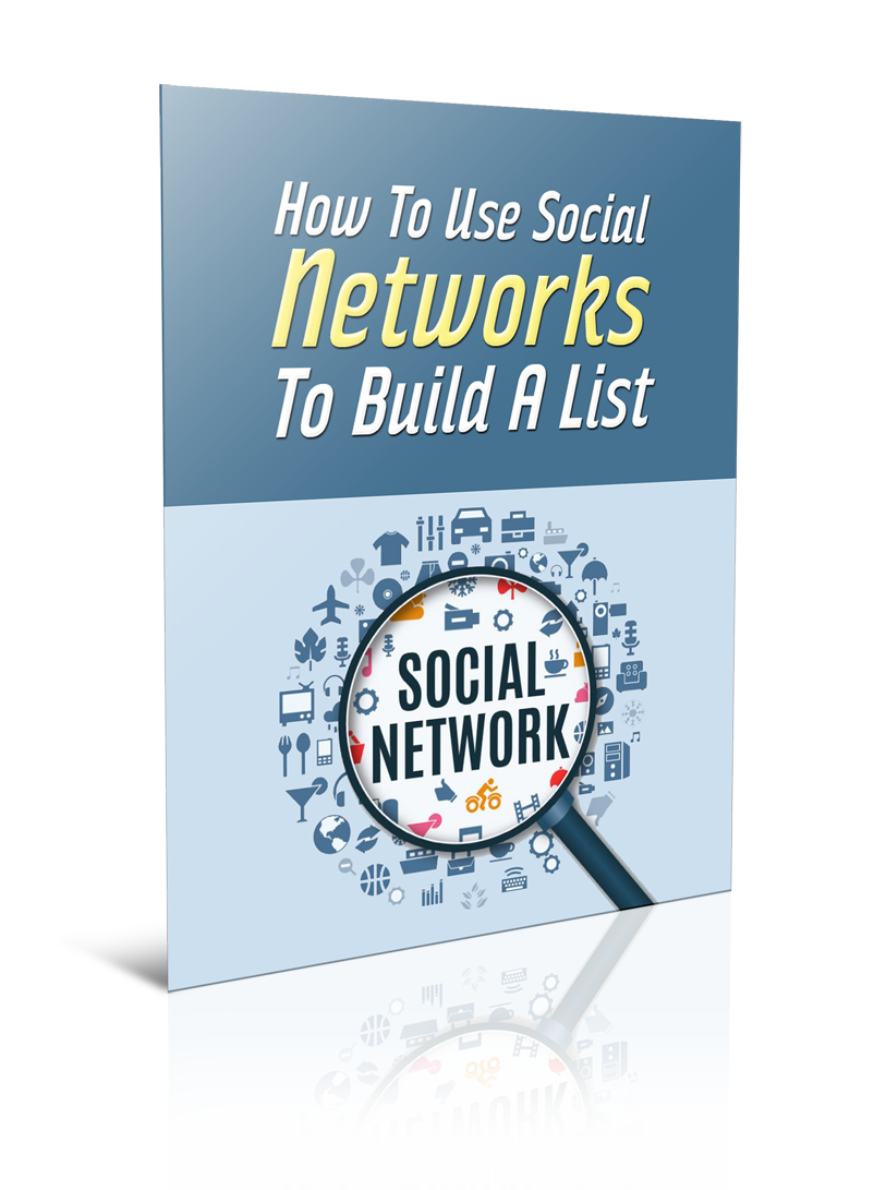 How To Use Social Networks To Build A List eBook