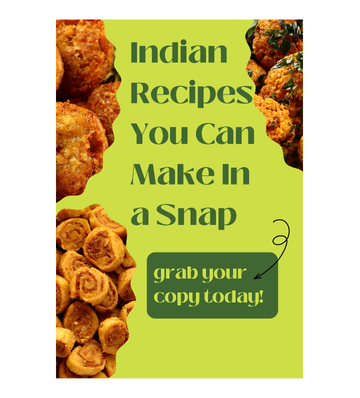 Indian Recipes You Can Make In a Snap eBook