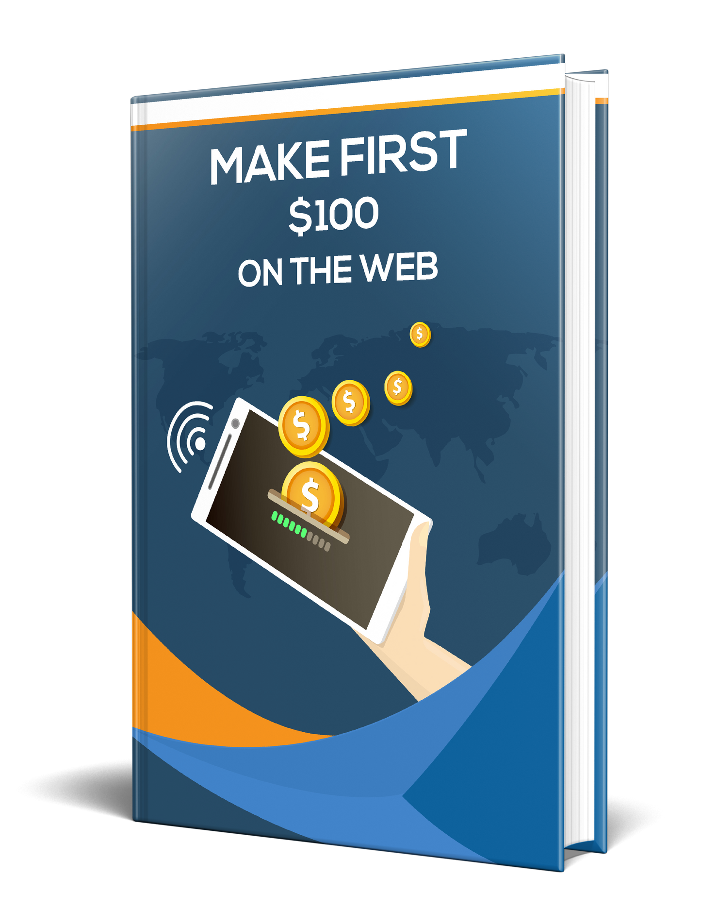 Make First $100 On The Web eBook