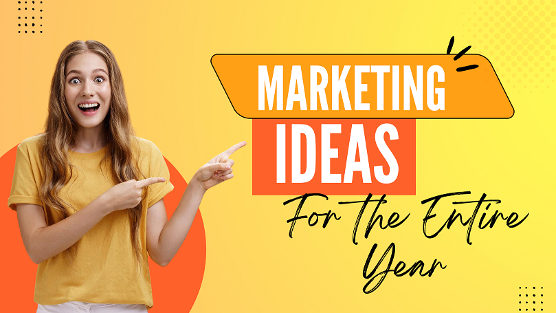 Marketing Ideas For The Entire Year eBook