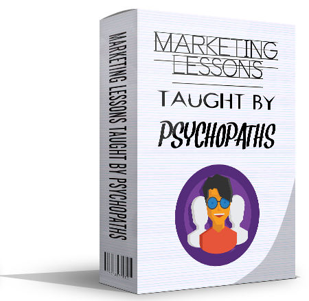 Marketing Lessons Taught By Psychopaths eBook