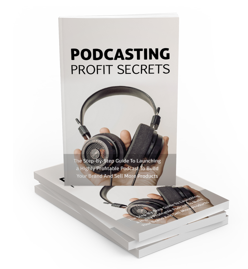 Podcasting Profit Secrets eBook