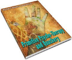 Primitive Psycho Therapy And Quackery eBook