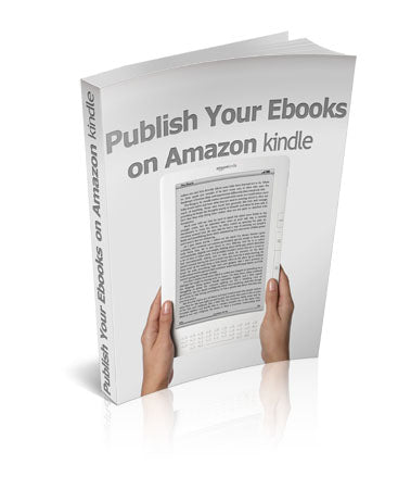 Publish Your Ebooks On Amazon Kindle eBook