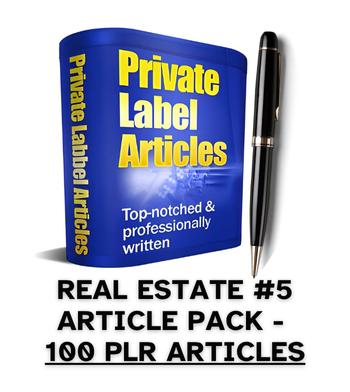 Real Estate #5 PLR Article Pack - 100 PLR Articles