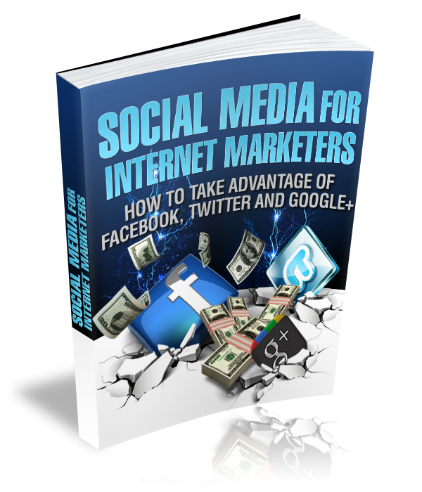 Social Media For Internet Marketers eBook