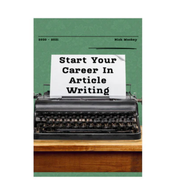 Start Your Career In Article Writing eBook