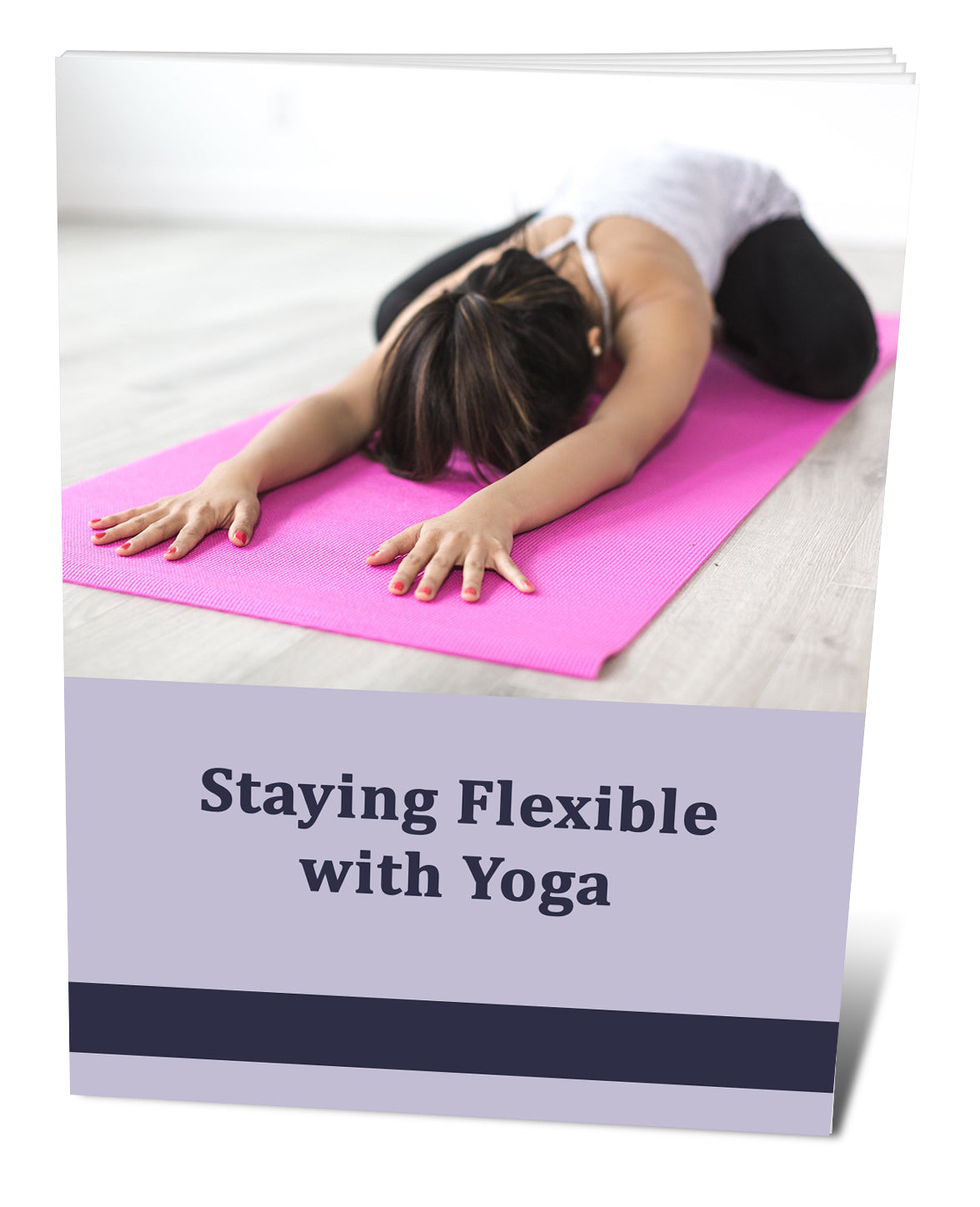 Staying Flexible With Yoga eBook