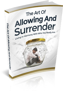 The Art Of Allowing And Surrender eBook