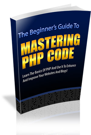 The Beginners Guide To Mastering PHP eBook