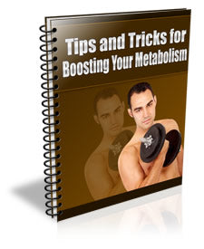 Tips and Tricks To Boost Your Metabolism eBook