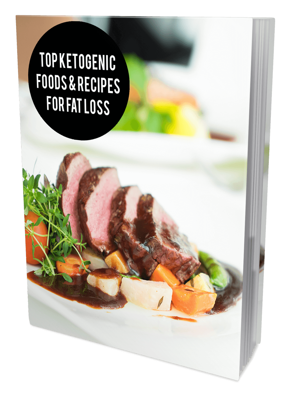 Top Ketogenic Foods and Recipes For Fat Loss eBook