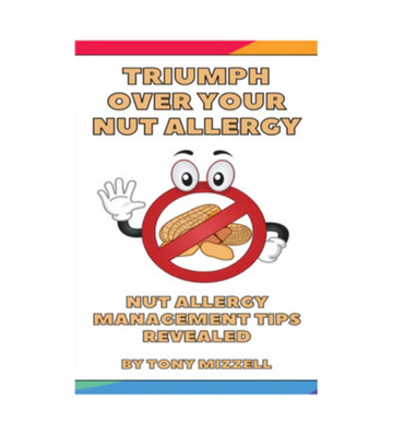 Triumph Over Your Nut Allergy eBook