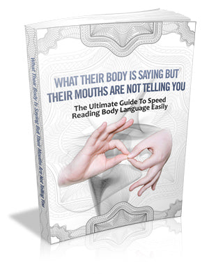 What Their Body Is Saying But Their Mouths Are Not eBook