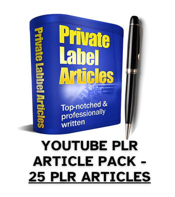 YouTube PLR Article Pack - 25 PLR Articles