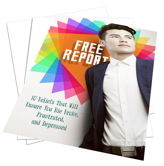 10 Beliefs That Will Ensure You Die Broke and Depressed eBook