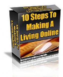 10 Steps To Making A Living Online eBook