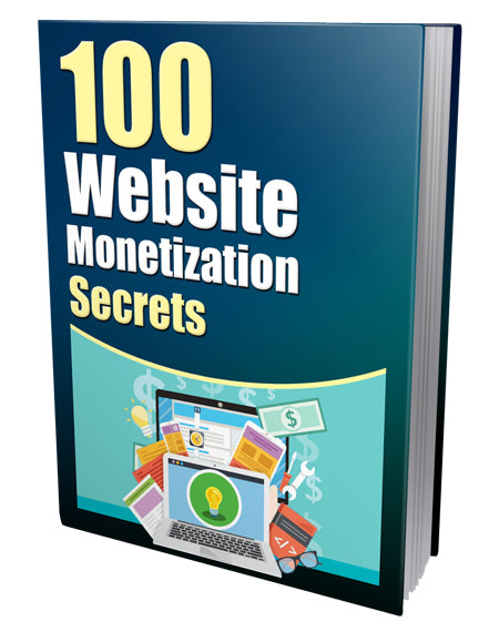 100 Website Monetization Secrets eBook