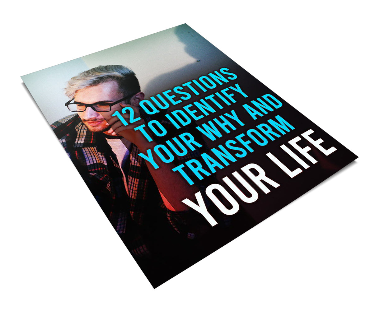 12 Questions To Identify Your Why and Transform Your Life eBook