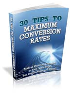 30 Tips To Maximum Conversion Rates eBook