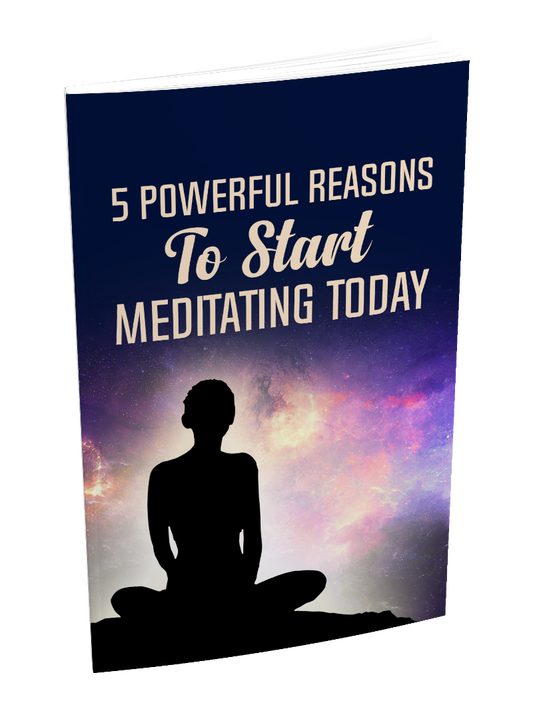 5 Powerful Reasons To Start Meditating Today eBook