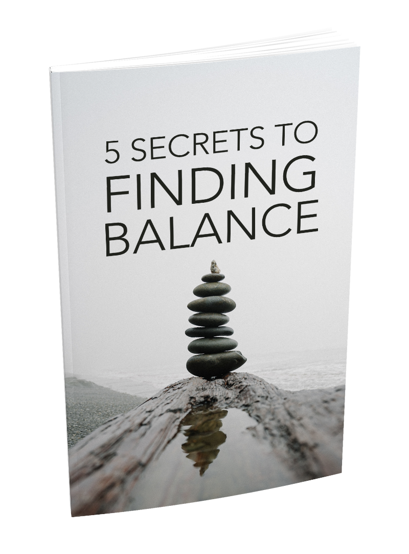 5 Secrets To Finding Balance eBook