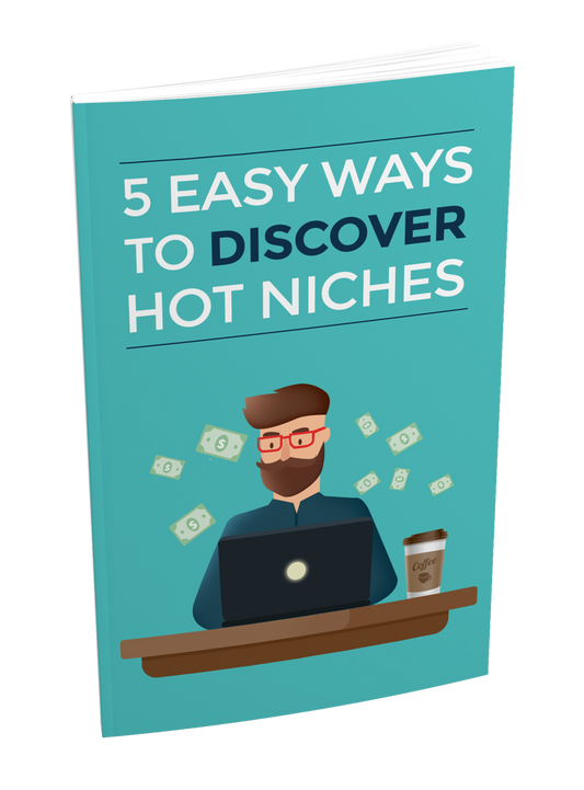 5 Ways To Discover Hot Niches eBook