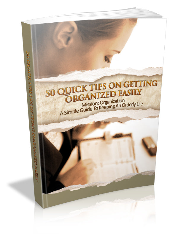 50 Quick Tips On Getting Organized Easily eBook