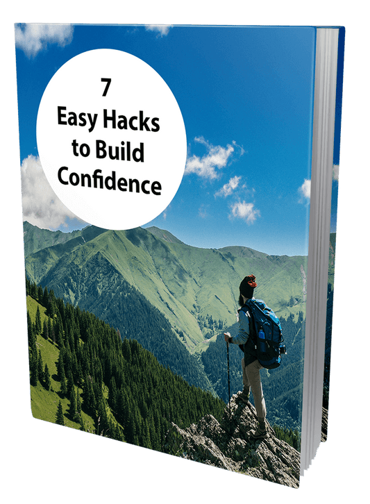 7 Easy Hacks To Build Confidence eBook
