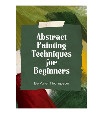 Abstract Painting Techniques for Beginners