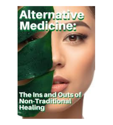Alternative Medicine - The Ins and Outs eBook