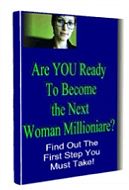Are You Ready To Become The Next Women Millionaire eBook