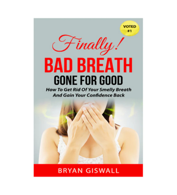 Bad Breath Gone For Good eBook